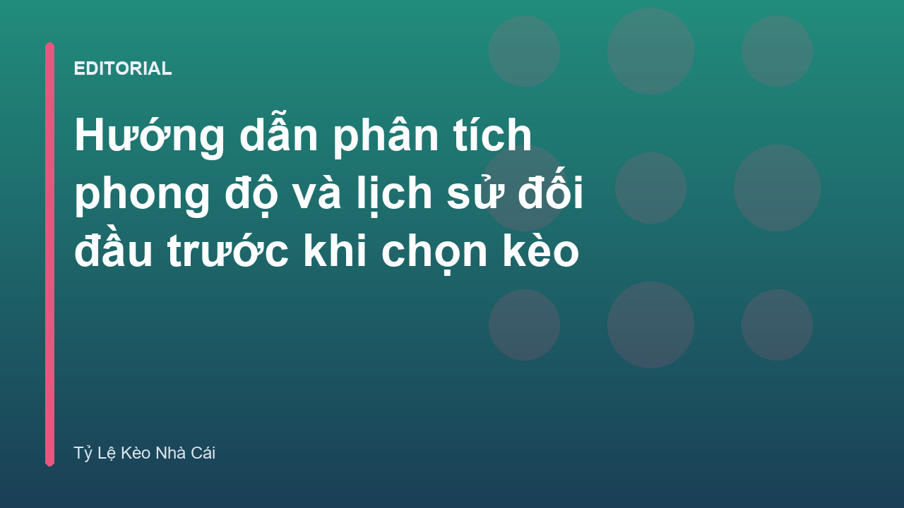 Phân tích phong độ bóng đá trước khi đặt cược