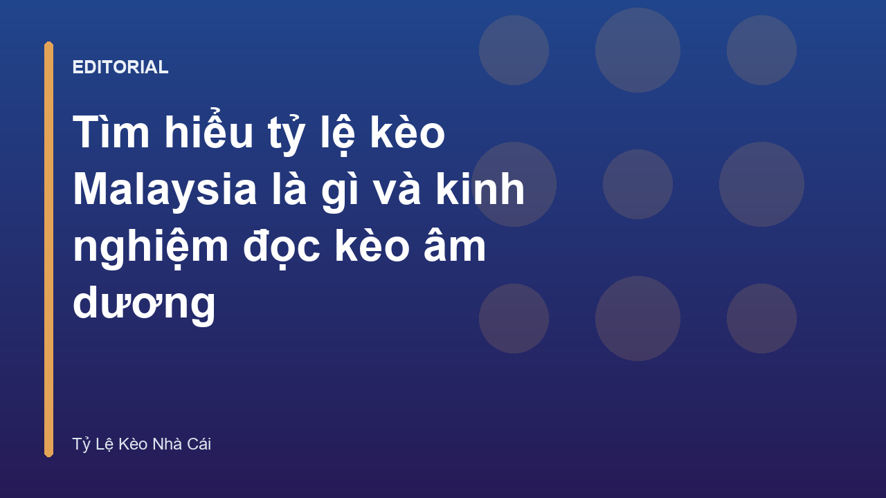 Bảng tỷ lệ kèo Malaysia minh họa